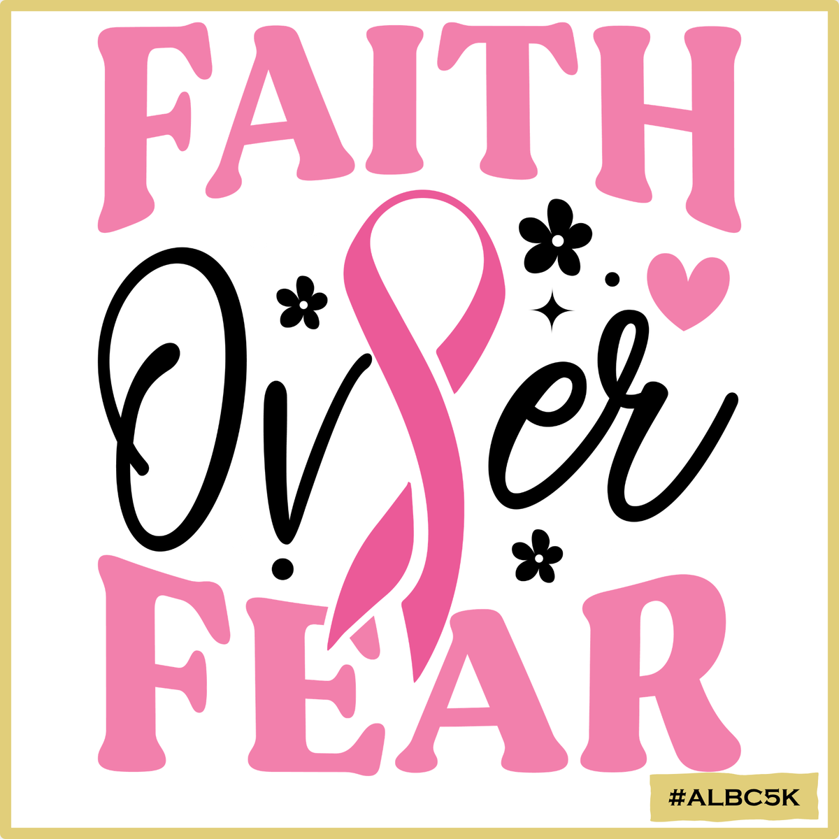 BC- Faith Over Fear