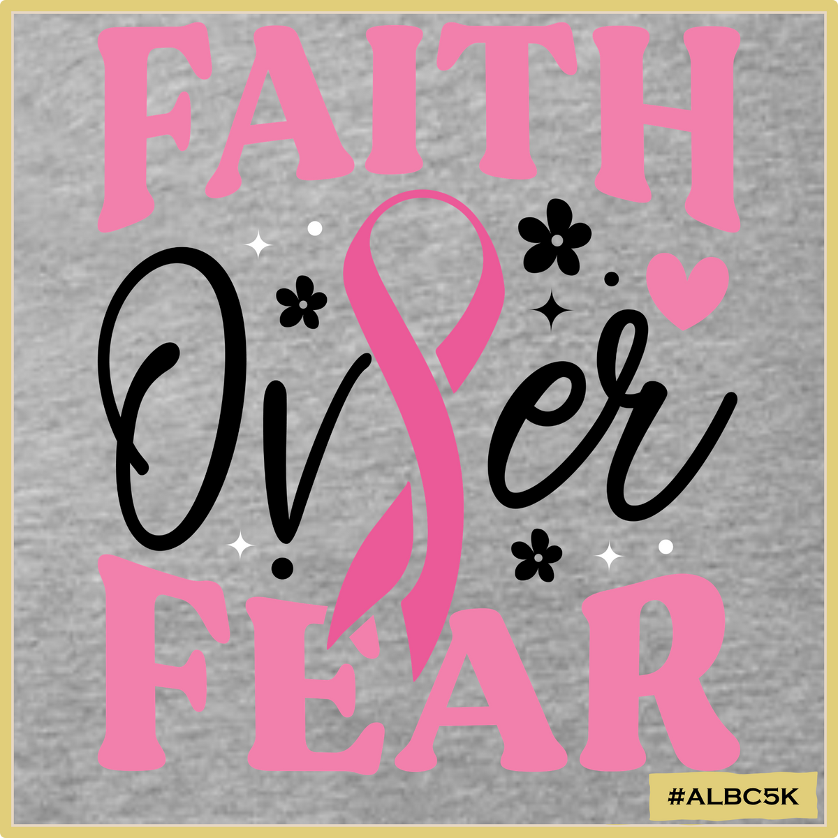BC- Faith Over Fear
